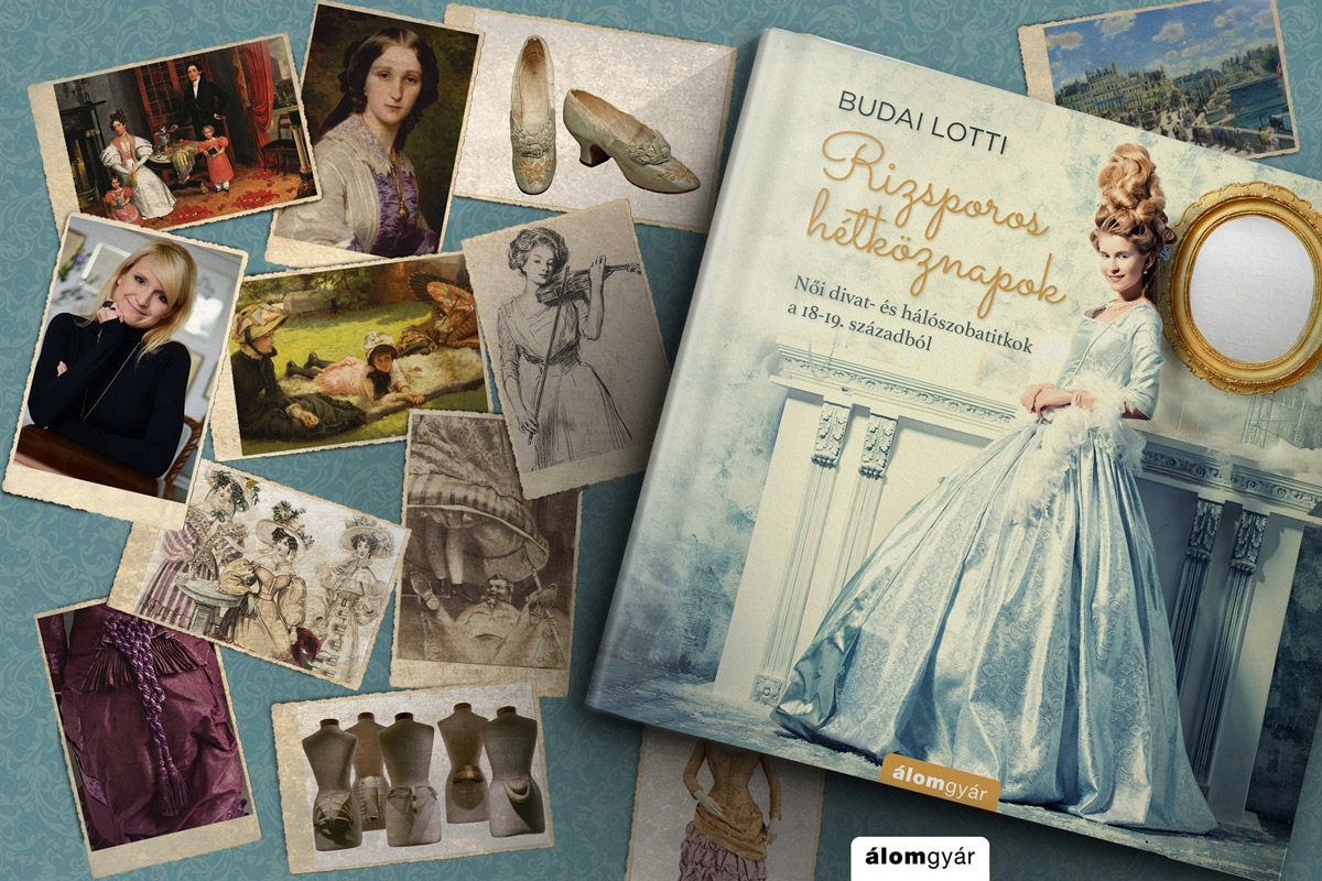 Dámák, budoárok és divattitkok