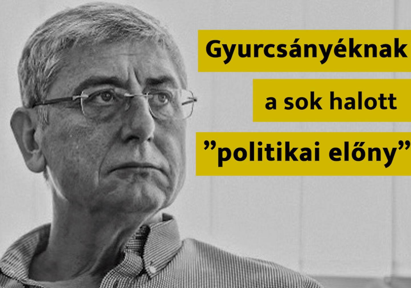 A gyurcsányi stratégia: minél több a halott, annál jobb