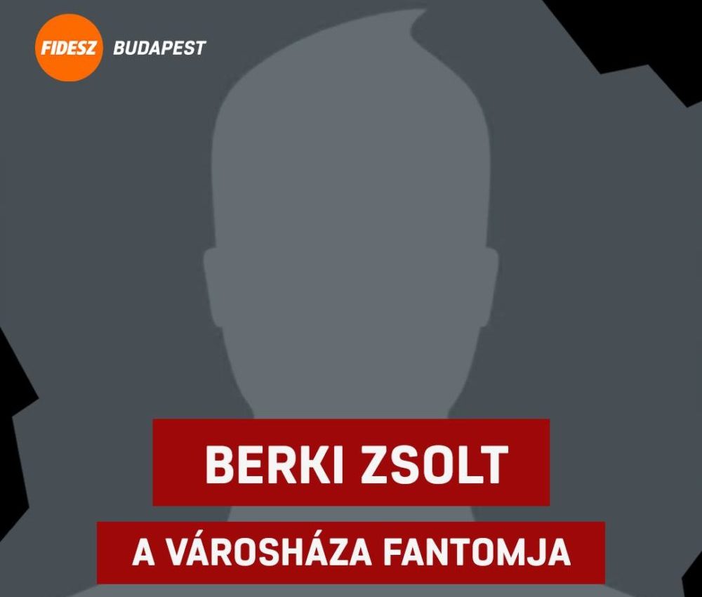 Fidesz Budapest: Berki Zsolt a Városháza fantomja?