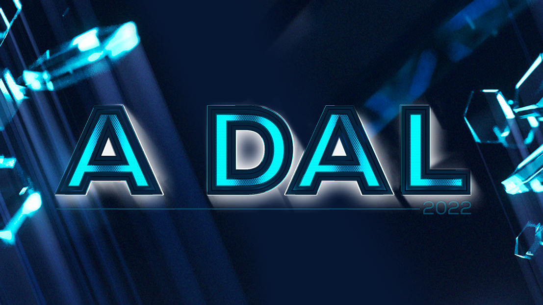 Ma van A Dal 2022 első válogatója