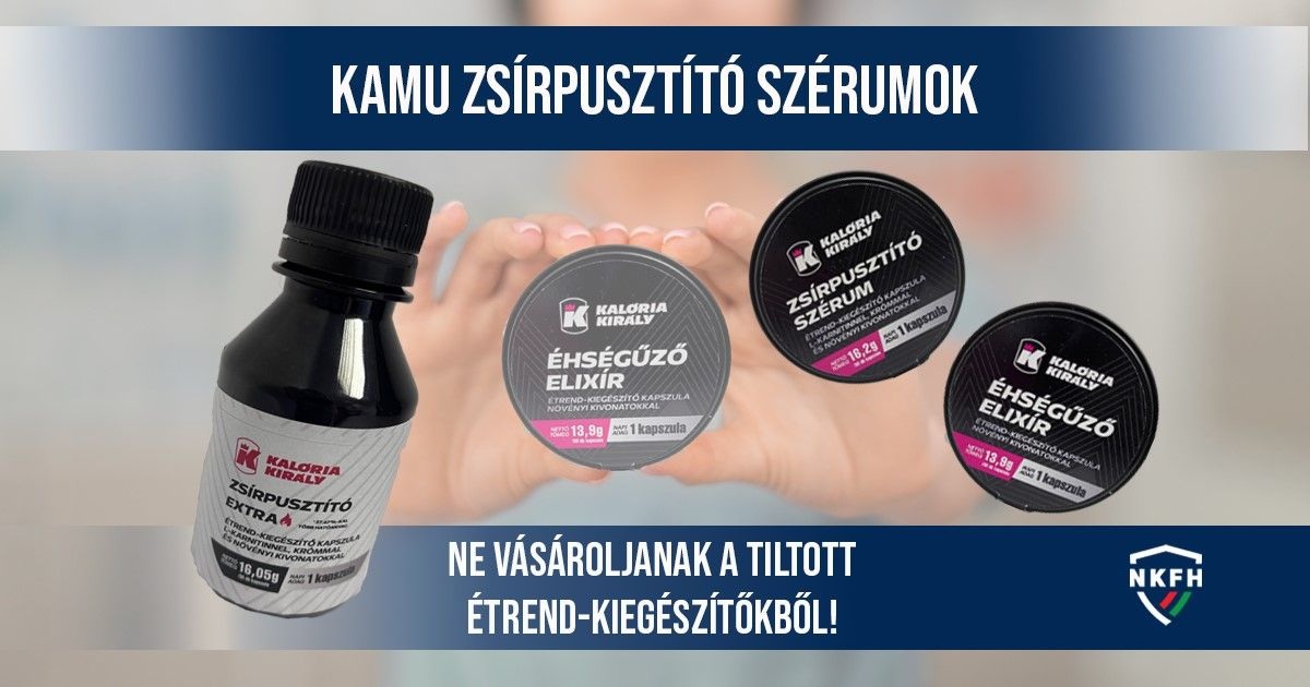 Vigyázat: súlyosan egészségkárosító hatású fogyasztószereket tiltottak be!