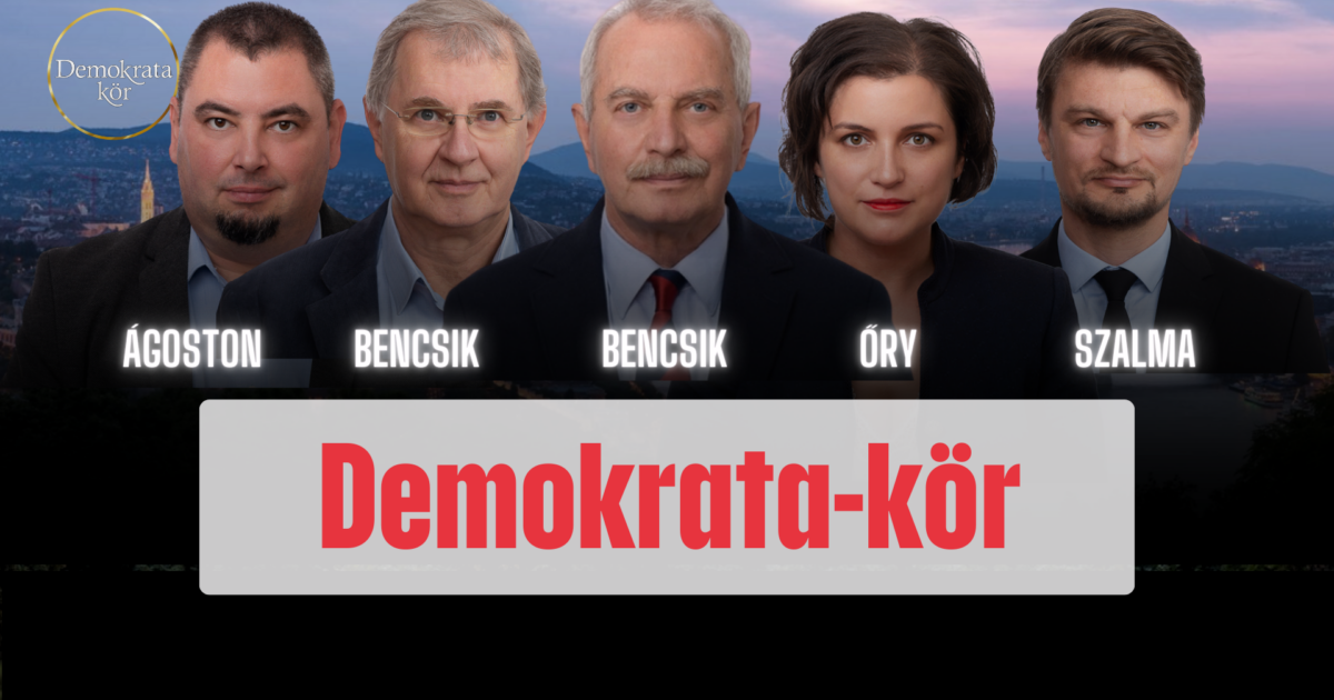 Padlóra küldenék Európát Magyar Péter főnökei – Demokrata-kör Bencsik Andrással | Demokrata Kép